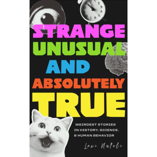 Yellow Pear Press Strange, Unusual, and Absolutely True (häftad, eng)