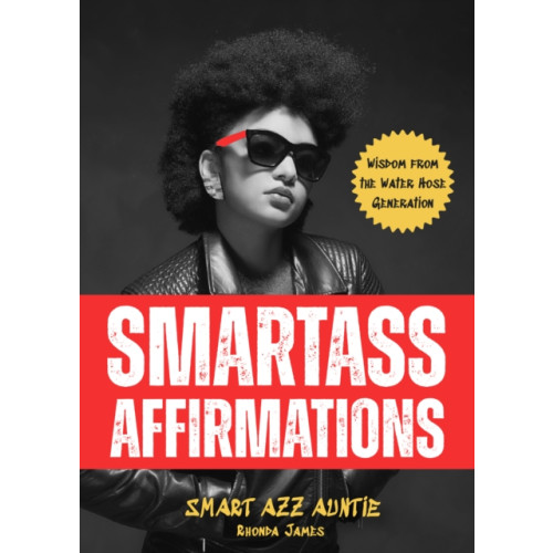 Yellow Pear Press Smartass Affirmations (häftad, eng)