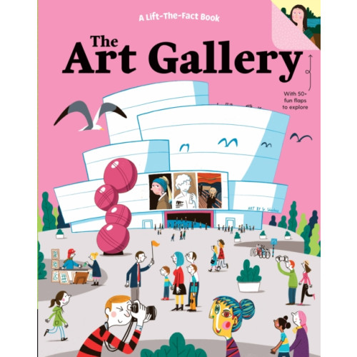 Five Mile The Art Gallery: A Lift the Fact Book (bok, board book, eng)