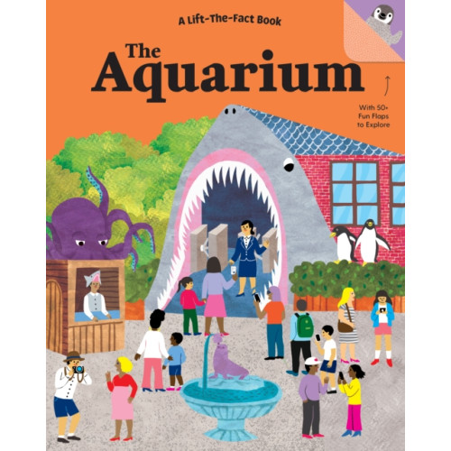 Five Mile The Aquarium: A Lift the Fact Book (bok, board book, eng)