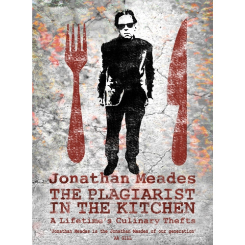 Wilton Square Books The Plagiarist in the Kitchen (inbunden, eng)