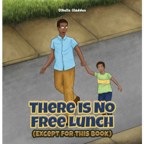 Austin Macauley Publishers There Is No Free Lunch (Except for this Book) (häftad, eng)