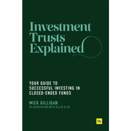 Harriman House Publishing Investment Trusts Explained (häftad, eng)