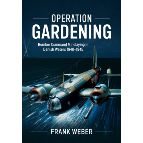 Helion & Company Operation Gardening (inbunden, eng)