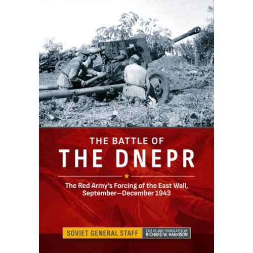 Helion & Company The Battle of the Dnepr (inbunden, eng)