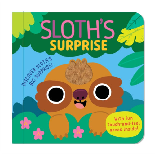 North Parade Publishing Sloth's Surprise (bok, board book, eng)