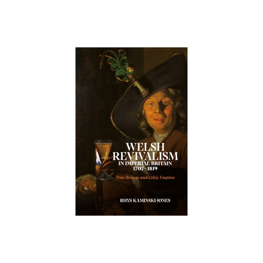 Produktbild för Welsh Revivalism in Imperial Britain, 1707-1819 (inbunden, eng)