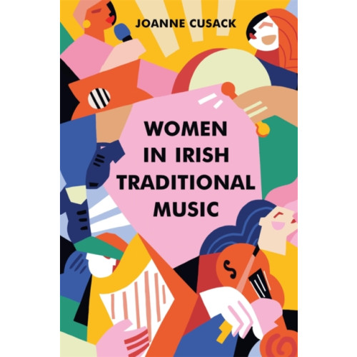 Boydell & Brewer Ltd Women in Irish Traditional Music (inbunden, eng)