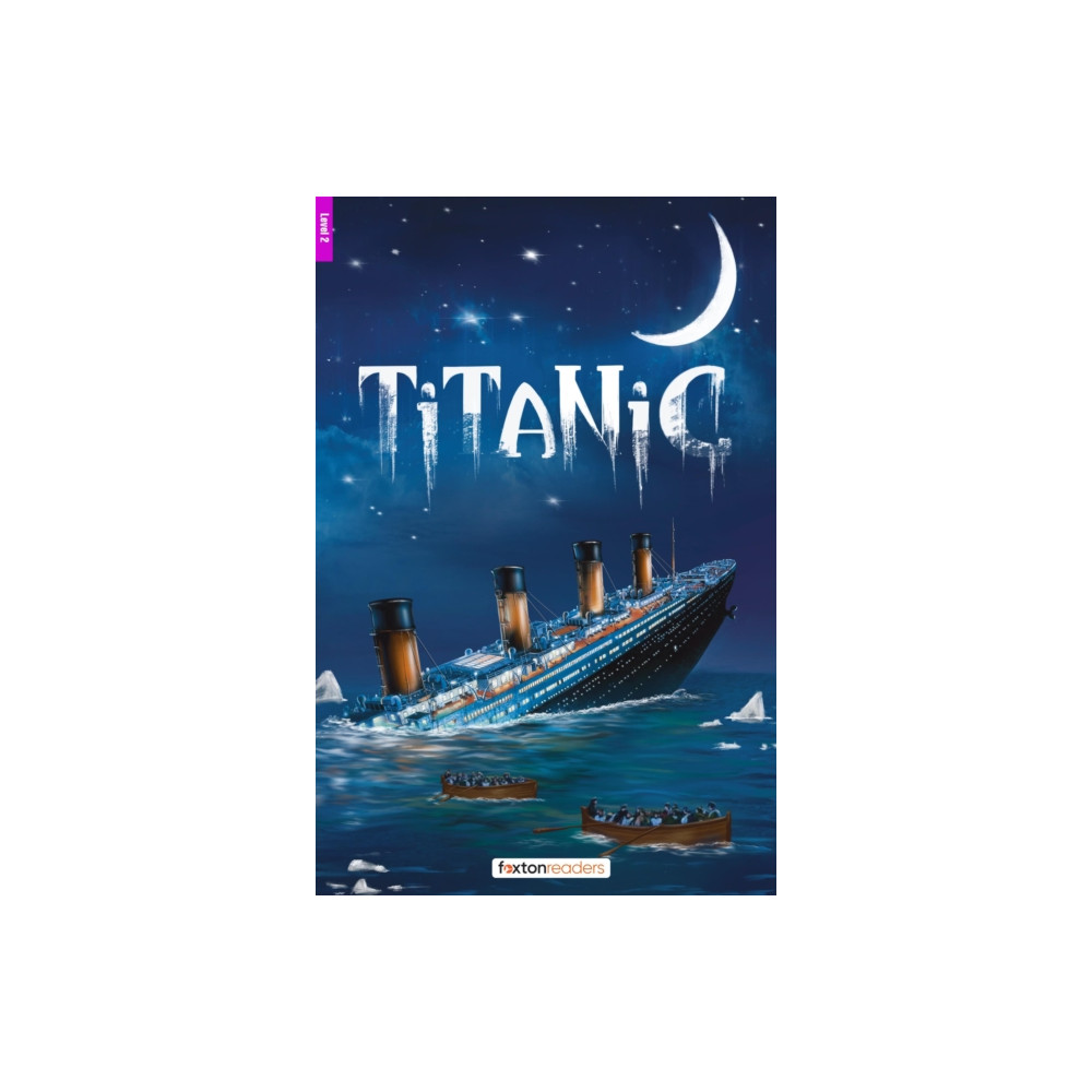 Produktbild för Titanic - Foxton Reader Level-2 (900 Headwords A2/B1) with free online AUDIO (häftad, eng)