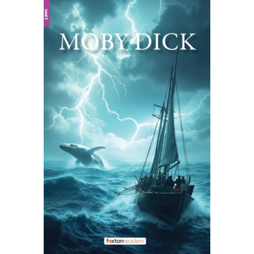 Foxton Books Moby Dick - Foxton Reader Level-2 (600 Headwords A2/B1) with free online AUDIO (häftad, eng)