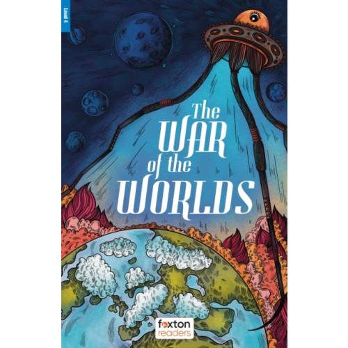 Foxton Books The War of the Worlds - Foxton Reader Level-4 (1300 Headwords B1/B2) with free online AUDIO (häftad, eng)