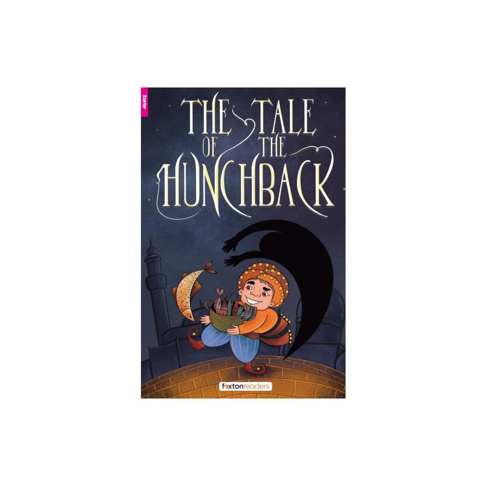 Produktbild för The Tale of the Hunchback - Foxton Reader Starter Level (300 Headwords A1) with free online AUDIO (häftad, eng)