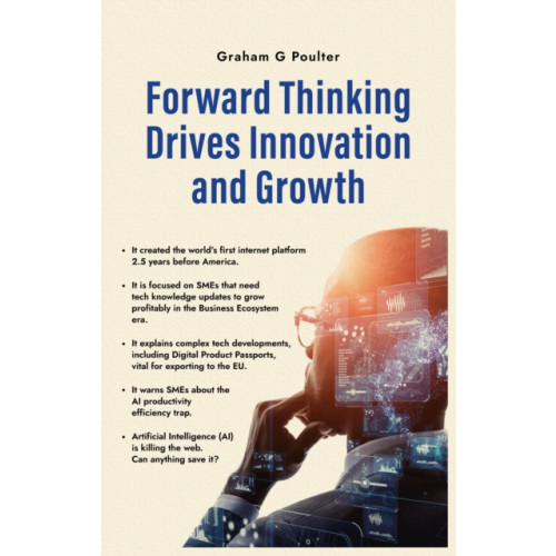 Brown Dog Books Forward Thinking Drives Innovation and Growth (häftad, eng)