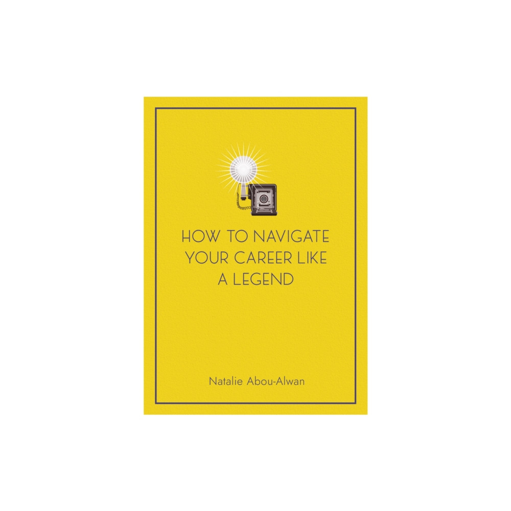 Produktbild för How To Navigate Your Career Like A Legend (häftad, eng)