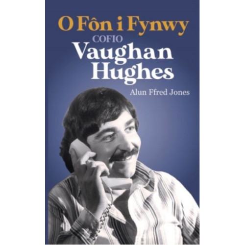 Gwasg Carreg Gwalch O Fon i Fynwy - Cofio Vaughan Hughes (häftad, wel)