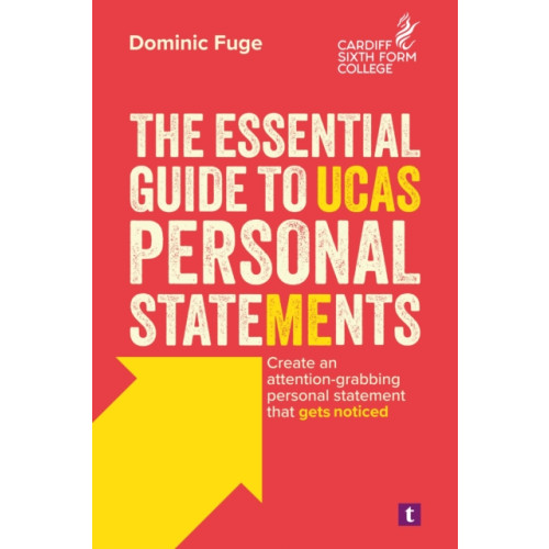 Trotman Indigo Publishing Limited The Essential Guide to UCAS Personal Statements (häftad, eng)