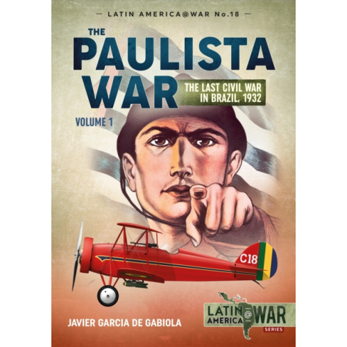 Helion & Company The Paulista War Volume 1 (häftad, eng)