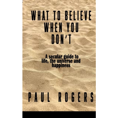 The Conrad Press What to Believe When You Don't (häftad, eng)