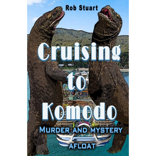 The Conrad Press Cruising To Komodo (häftad, eng)