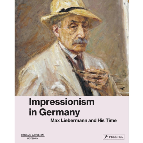 Prestel Impressionism in Germany (inbunden, eng)
