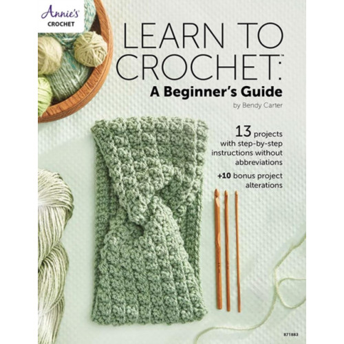 Annie's Publishing, LLC Learn to Crochet: A Beginner's Guide (häftad, eng)