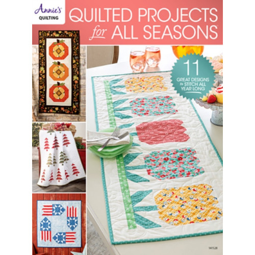 Annie's Publishing, LLC Quilted Projects for all Seasons (häftad, eng)