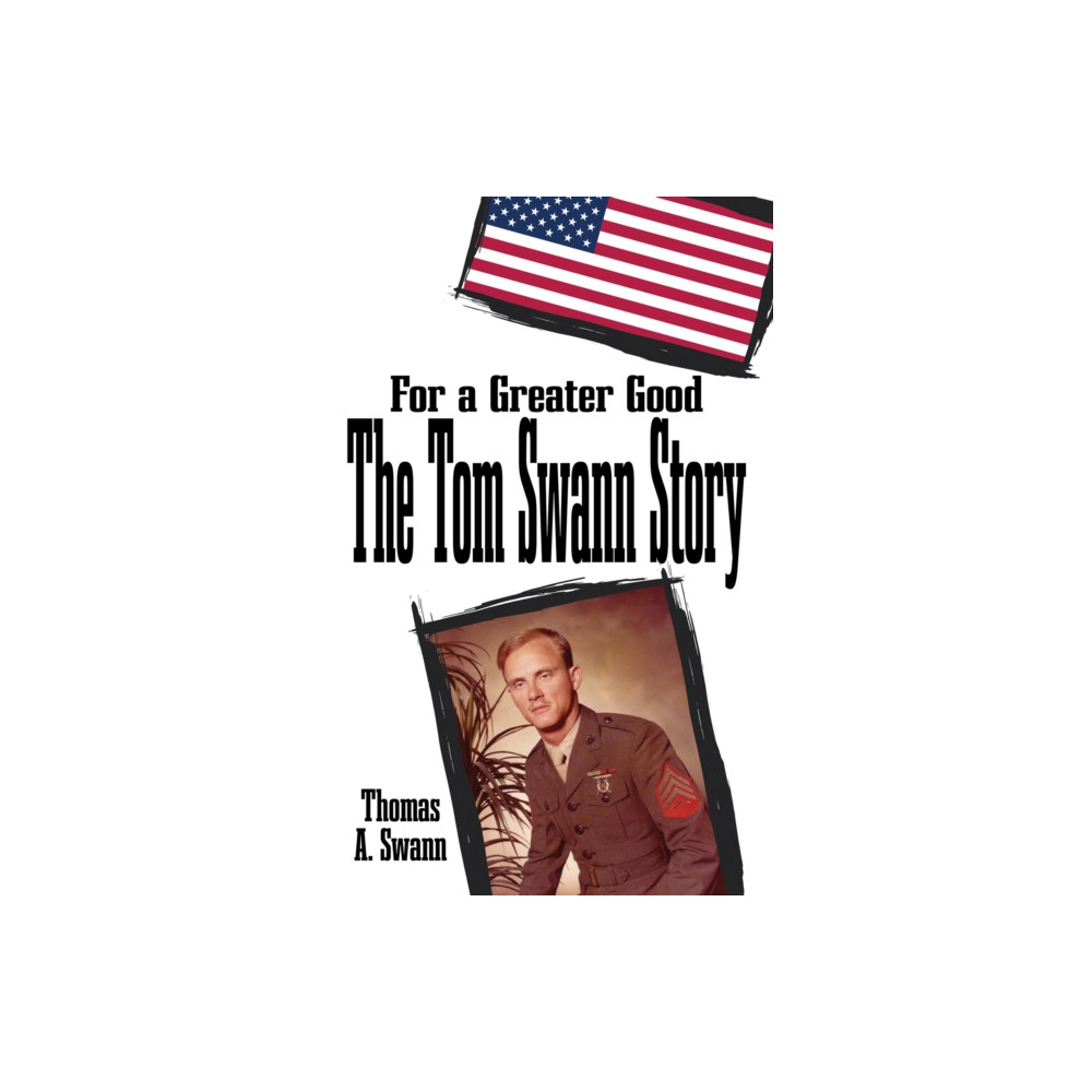Produktbild för For a Greater Good: The Tom Swann Story (häftad, eng)