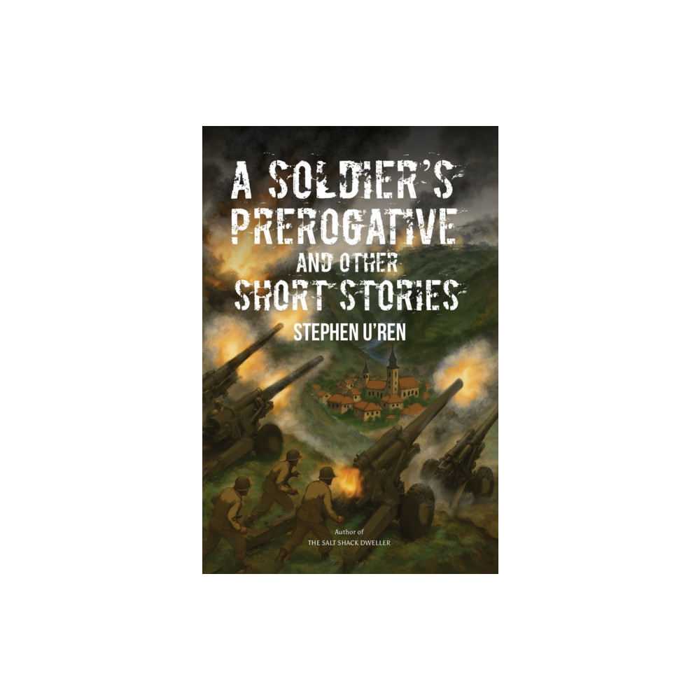 Produktbild för A Soldier's Prerogative and Other Short Stories (inbunden, eng)