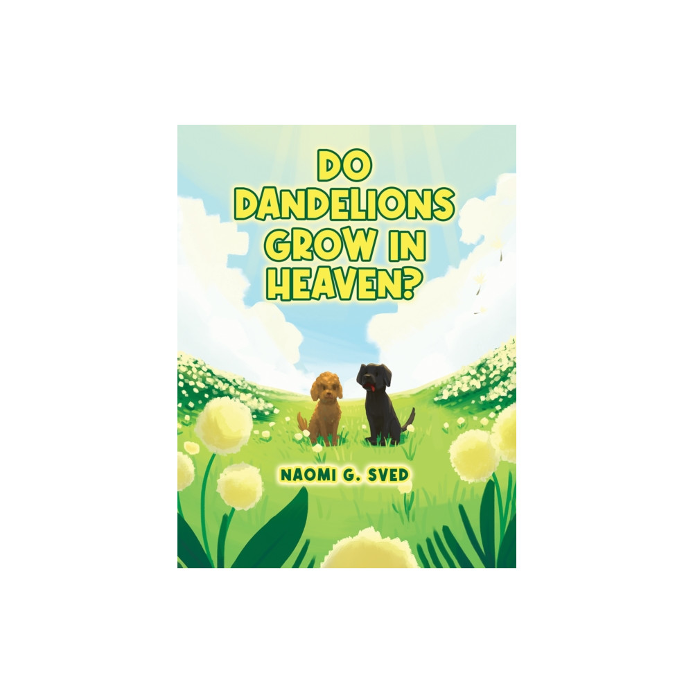 Produktbild för Do Dandelions Grow in Heaven? (häftad, eng)