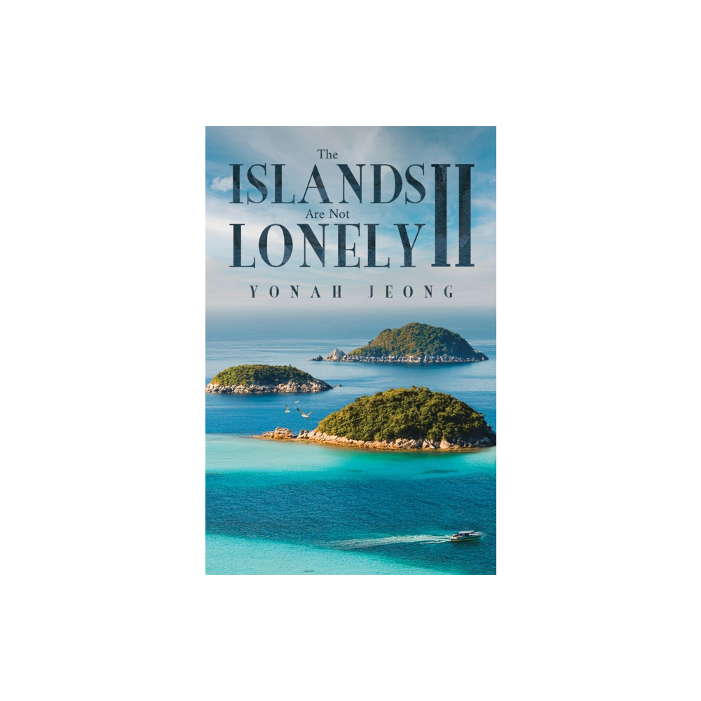 Produktbild för The Islands Are Not Lonely II (häftad, eng)
