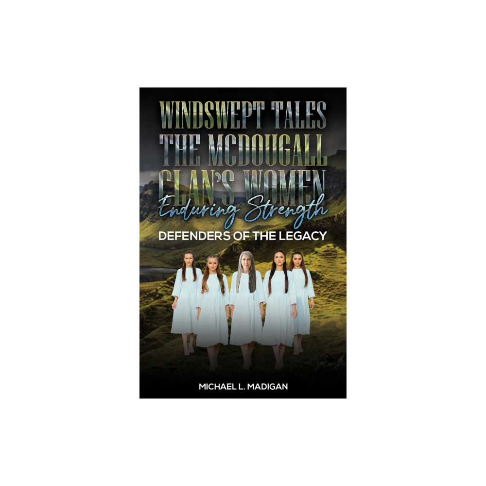 Produktbild för Windswept Tales: The McDougall Clan’s Women Enduring Strength (häftad, eng)
