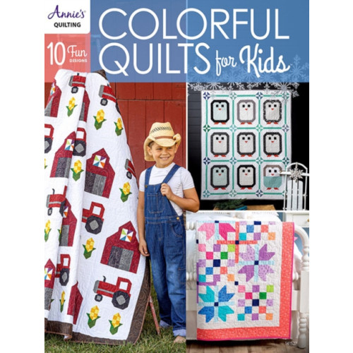 Annie's Publishing, LLC Colorful Quilts for Kids (häftad, eng)