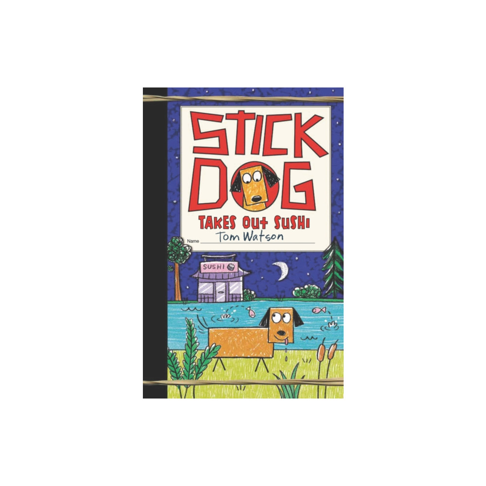 Produktbild för Stick Dog Takes Out Sushi (inbunden, eng)