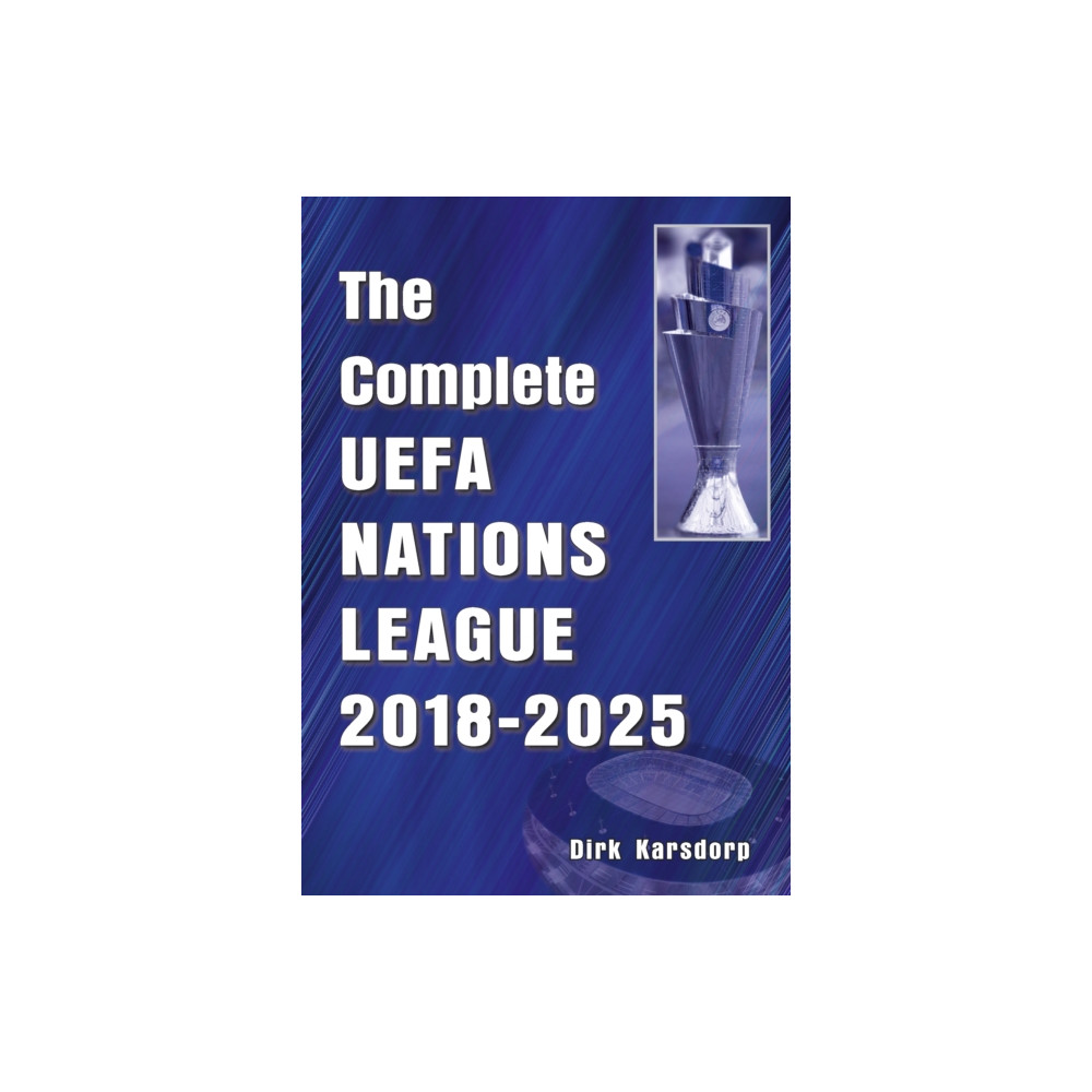 Produktbild för The Complete UEFA Nations League 2018-2025 (häftad, eng)