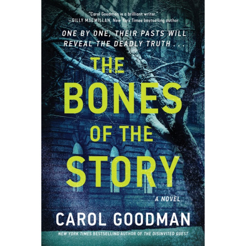 Carol Goodman Bones of the Story, The (häftad, eng)