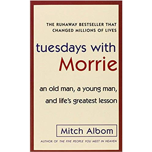 Mitch Albom Tuesdays with morrie: an old man, a young man, and lifes greatest lesson (pocket, eng)