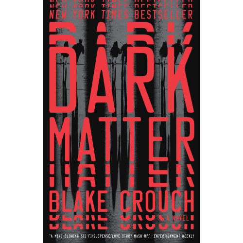 Blake Crouch Dark Matter (häftad, eng)