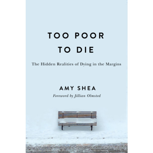 Rutgers University Press Too Poor to Die (häftad, eng)