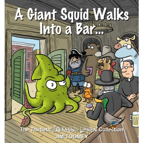 Andrews McMeel Publishing A Giant Squid Walks Into a Bar . . . (häftad, eng)