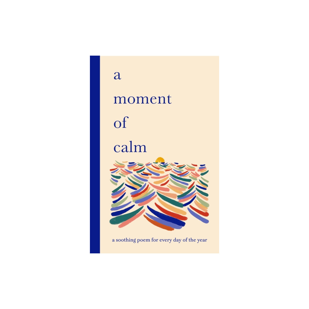 Produktbild för A Moment of Calm (inbunden, eng)