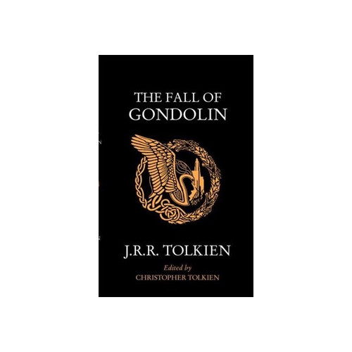 J. R. R. Tolkien The Fall of Gondolin (pocket, eng)