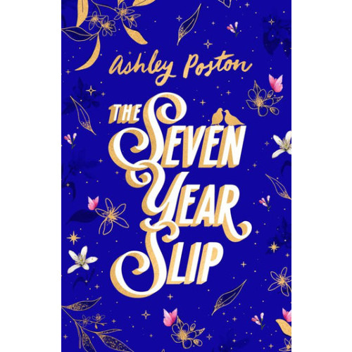 Ashley Poston The Seven Year Slip (inbunden, eng)