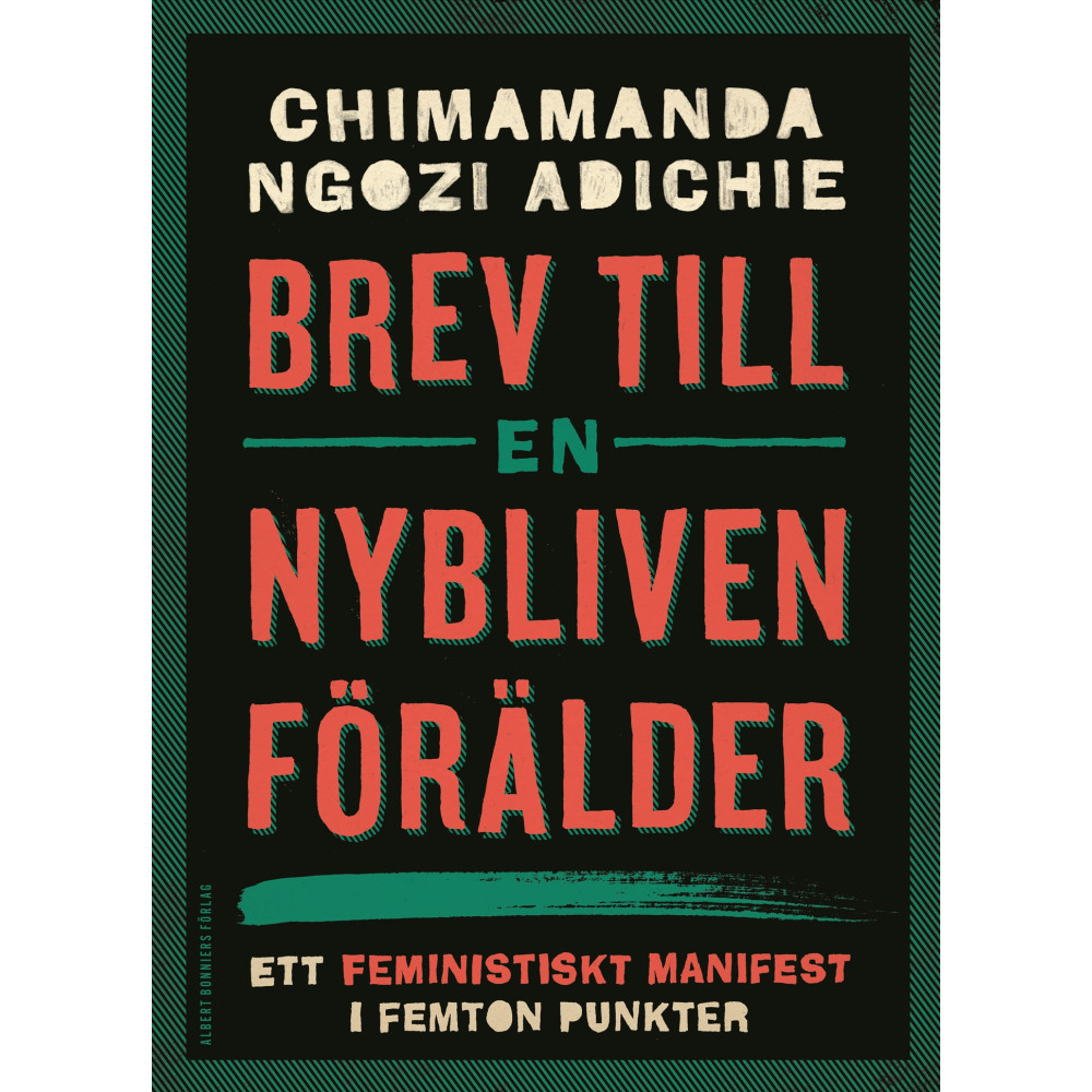 Produktbild för Brev till en nybliven förälder : ett feministiskt manifest i femton punkter (bok, danskt band)
