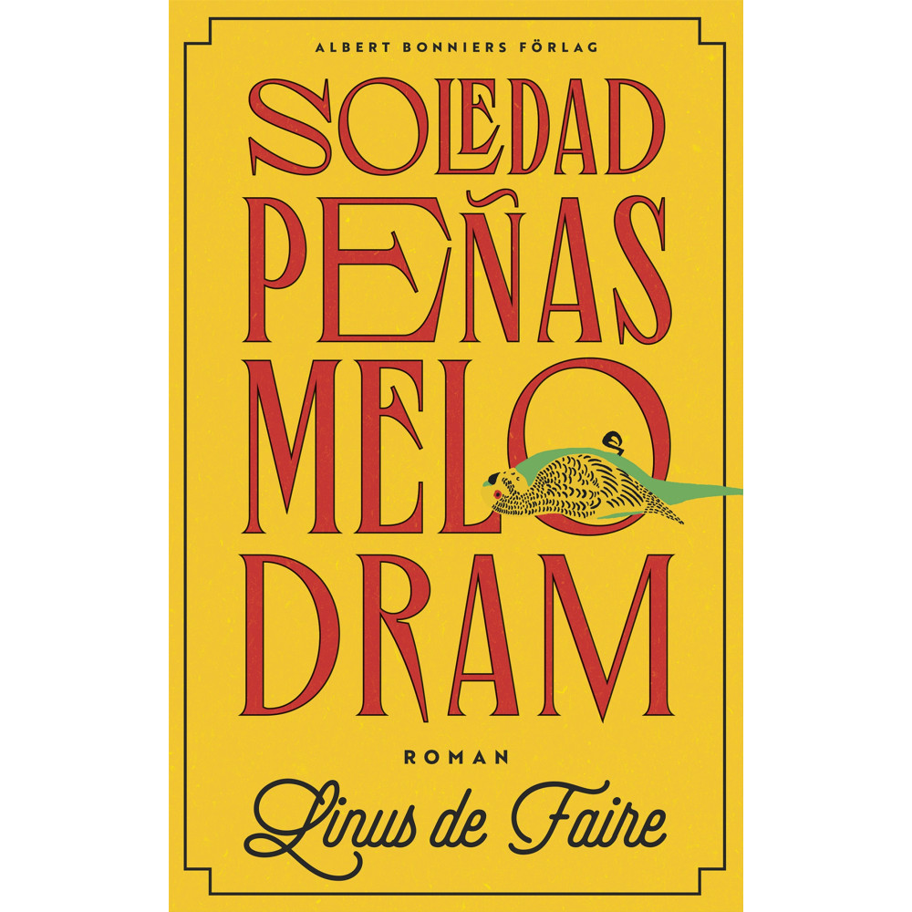 Produktbild för Soledad Peñas melodram (inbunden)