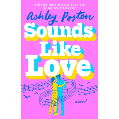 Ashley Poston Sounds Like Love (häftad, eng)
