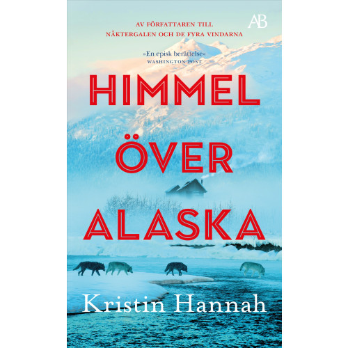 Kristin Hannah Himmel över Alaska (pocket)