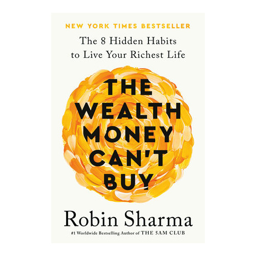 Robin Sharma The Wealth Money Can't Buy (pocket, eng)