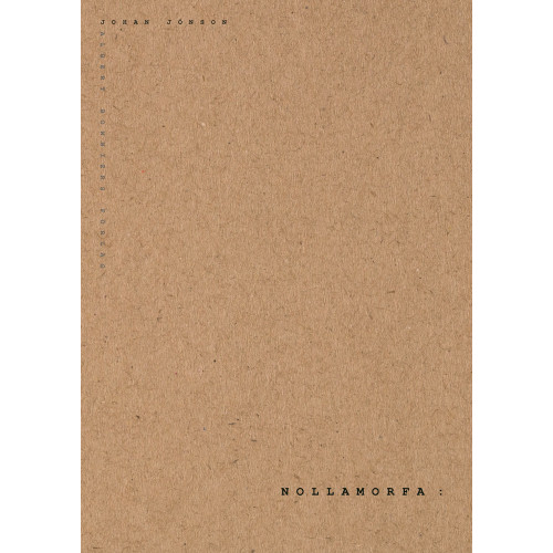 Nollamorfa , Johan Jönson (bok, danskt band)