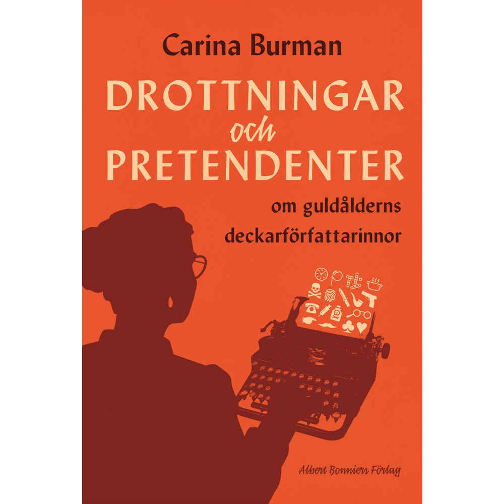 Produktbild för Drottningar och pretendenter : om guldålderns deckarförfattarinnor (inbunden)