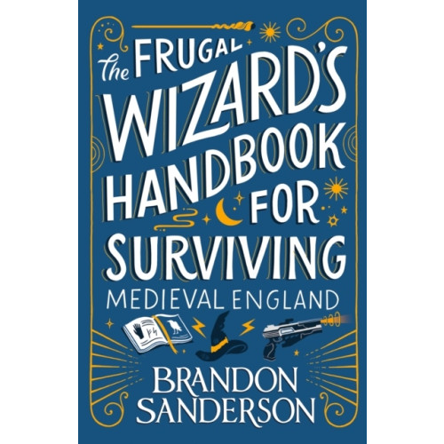Brandon Sanderson The Frugal Wizard's Handbook for Surviving Medieval England (pocket, eng)